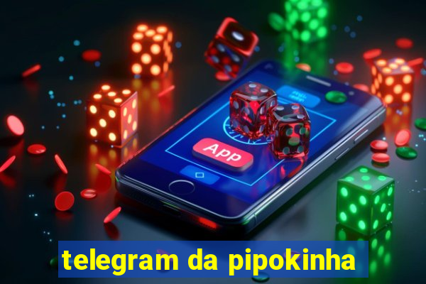 telegram da pipokinha